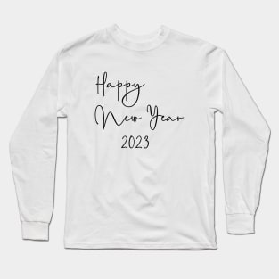 Happy New Year 2023 Long Sleeve T-Shirt